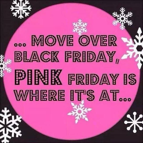 PINK FRIDAY 2019 IS HERE!!!!